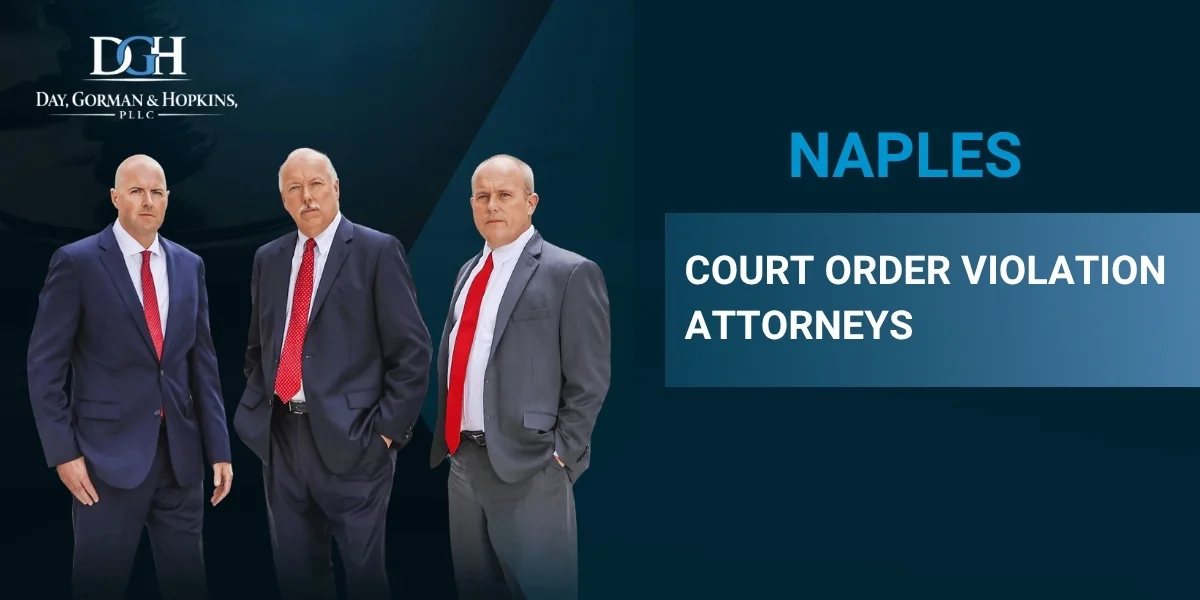 Naples Court Order Violation Attorney